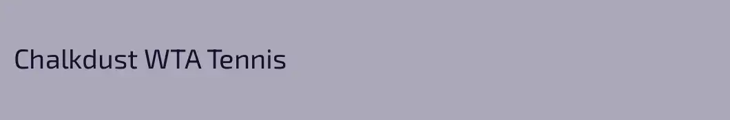 Chalkdust WTA Tennis 